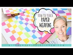 How to Teach Paper Weaving