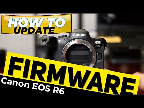 Canon EOS R6 - How To Update Firmware | Step-by-Step