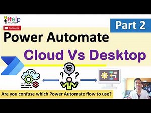 Cloud Flow vs Desktop Flow in Power Automate | What’s the Difference? (Part 2)