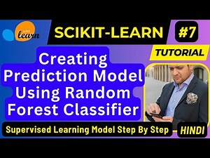 Scikit-Learn Tutorial | Sklearn Tutorial | Machine Learning Tutorial | Random Forest Classifier