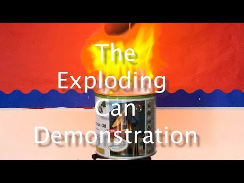 The exploding can demonstration