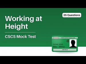 CSCS Mock Test 2026 | Module 13: Working at Height | 25 Questions