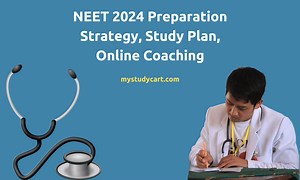 How to Prepare for NEET Exam? NEET-UG Study Tips and Strategy