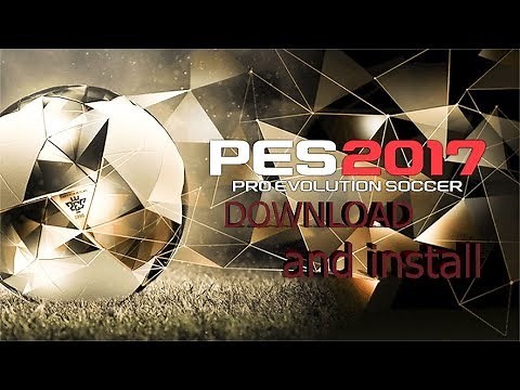 How to download and install PES 17 FUll game on PC