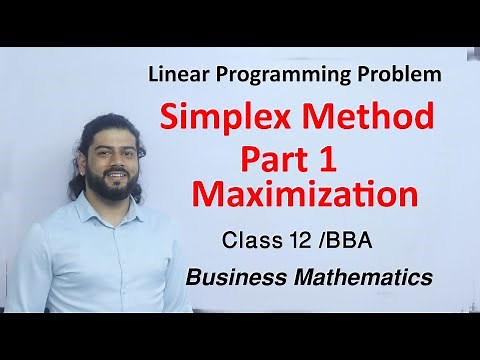 Simplex Method Part 1 Linear Programming Problem Class 12 /BBA Business Mathematics Solution