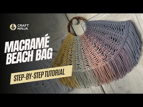 Sun, Sand, and Knots: DIY Macrame Beach Bag Tutorial! Step-by-step Macrame Tutorial