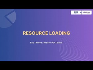 Resource Loading | Birdview & Easy Projects Tutorial
