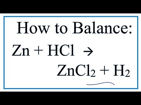 How to Balance Zn + HCl = ZnCl2 + H2