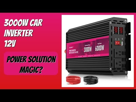 REVIEW (2025): 3000W Car Inverter 12V. Features