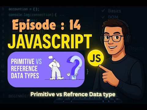 JavaScript Data Types Deep Dive: Primitive vs Reference Explained for Beginners