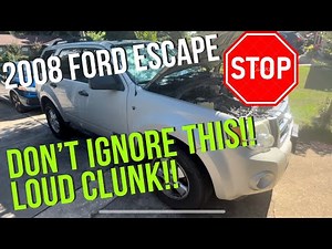 Don't Ignore This! Fixing 2008 Ford Escape's Front Clunk