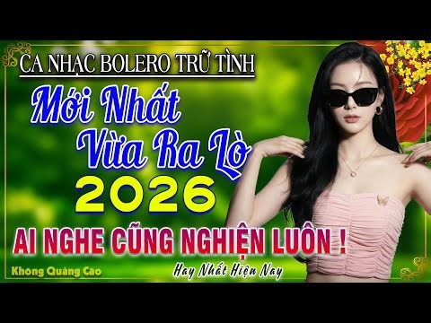 LK Ca Nhạc BOLERO Trữ Tình MỚI NHẤT & HAY NHẤT ➤Giọng Ca Đặc Biệt Hay, Nhạc Sống Thôn Quê CỰC ÊM TAI