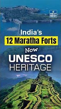Maharashtra Forts UNESCO: 12 Maratha Forts Added to UNESCO World Heritage List | NEXT IAS