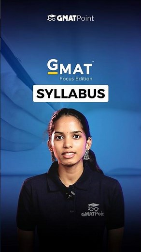 GMAT Focus Edition Complete Syllabus