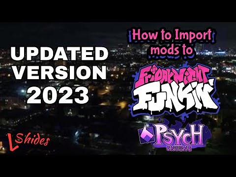 (UPDATED VERSION) How to import FNF mods to Psych Engine (2023)