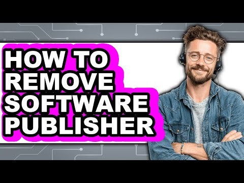 How to Remove Software Publisher (updated)