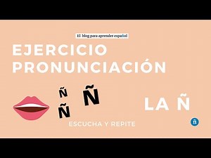 Pronunciar la ñ: practícala · Skype Spanish Lessons!