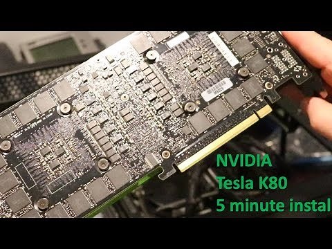 NVIDIA Tesla K80 GPU 5 minute install