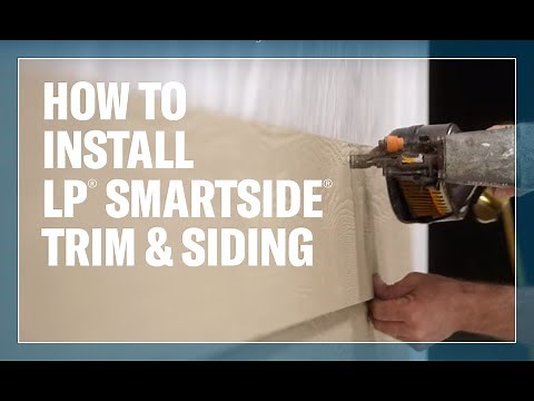 How To Install LP® SmartSide® Trim & Siding Products