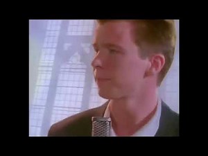 The first ten seconds of never gonna give you up