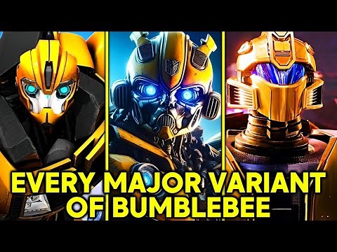 10 (Every) Major Variants of Bumblebee From Transformers Universe - Explored