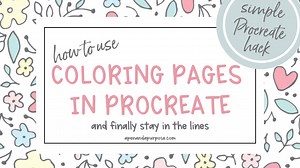 How To Color on Coloring Pages in Procreate: A Simple Procreate Tutorial