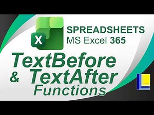 MS Excel 365 | TextBefore and TextAfter Functions
