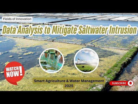 53 - Data Analysis to Mitigate Saltwater Intrusion | Smart Agriculture & Water Management 2025