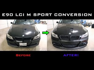 BMW E90 LCI M Sport Conversion DIY