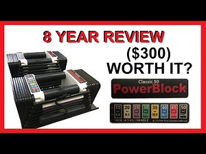 8 Year Review of PowerBlock Classic 50 Adjustable Weight Dumbbells, Quick Change - For Home Gym