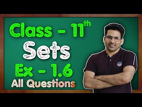 Class - 11 Ex - 1.6, Q1 to Q8 (Sets) Maths Chapter 1 || CBSE NCERT || Green Board
