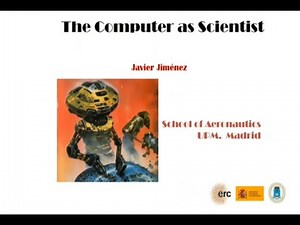 The Computer as Turbulence Researcher (Prof. Javier Jiménez) – Part 4