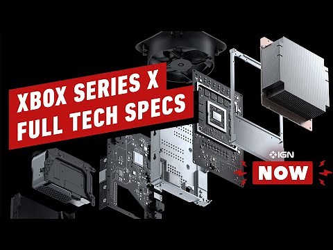 Microsoft Reveals Full Xbox Series X Tech Specs - IGN Now
