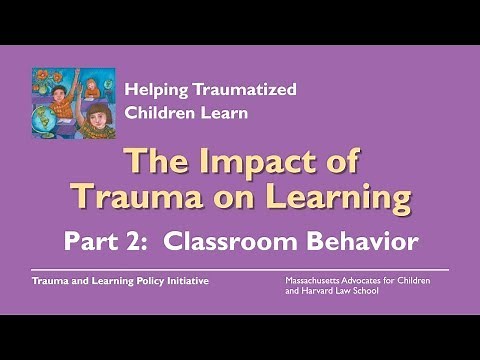 The Impact of Trauma on Learning Part 2: Classroom Behavior