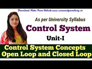 CS1: Control System Concepts | Elements of control systems | Concept of Open Loop and Closed Loop
