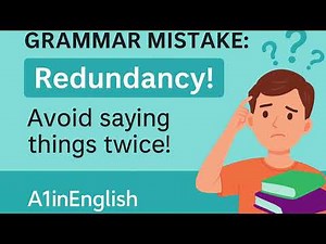 Redundancy In English Grammar: Meaning & How to Avoid It