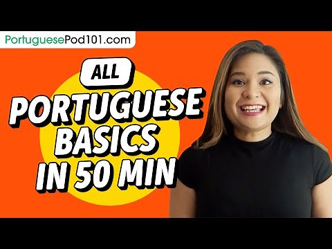 Learn Portuguese in 50 Minutes - ALL Basics Every Beginners Need