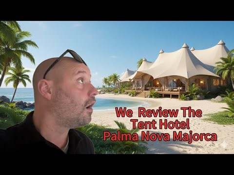 Inside the Tent Palmanova Hotel | Budget-Friendly Stay in Mallorca