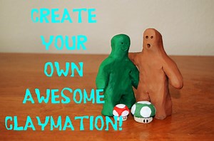 How to Make an Awesome Claymation