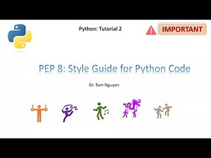 Python Tutorial 2: PEP 8 Style Guide for Python Code
