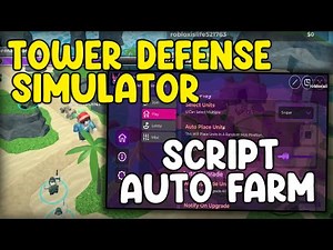 [🦆NEW!] Tower Defense Simulator Script Auto Farm, Auto Upgrade And Place - Roblox 2025