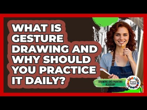 What Is Gesture Drawing And Why Should You Practice It Daily? - Drawing and Painting Academy