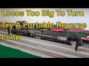 Locos Too Big To Turn--Try A Portable Reverse Loop (346)
