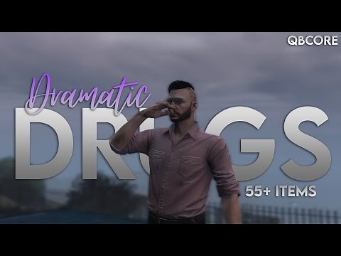 QBCore Framework | Dramatic Drugs | Highly interactive with 55+ items.