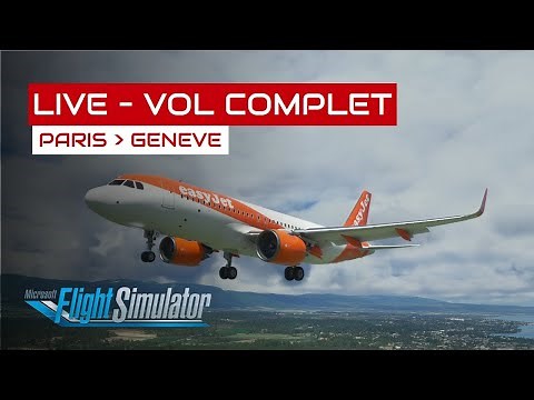 [Flight Simulator] Vol complet Paris - Genève en A320neo