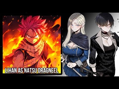 (NTR) Bad Ending Party react to Lihan as Natsu Dragneel/ NTR React to MC as/ Fairy Tale