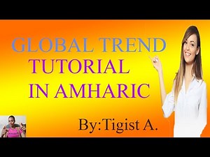 Global Trend Amharic Chapter 4 Part 3: Regionalism and Regional Integration