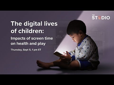 The digital lives of children: Impacts of screen time on health and play