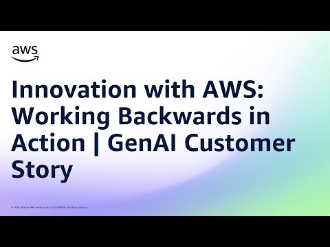 Innovation with AWS: Working Backwards in Action | GenAI Customer Story | Amazon Web Services