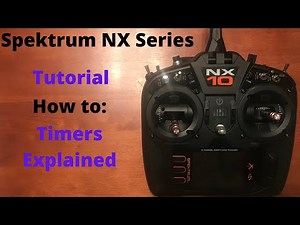 Spektrum NX Setup: Timers Explained Tutorial (NX6/NX8/NX10)